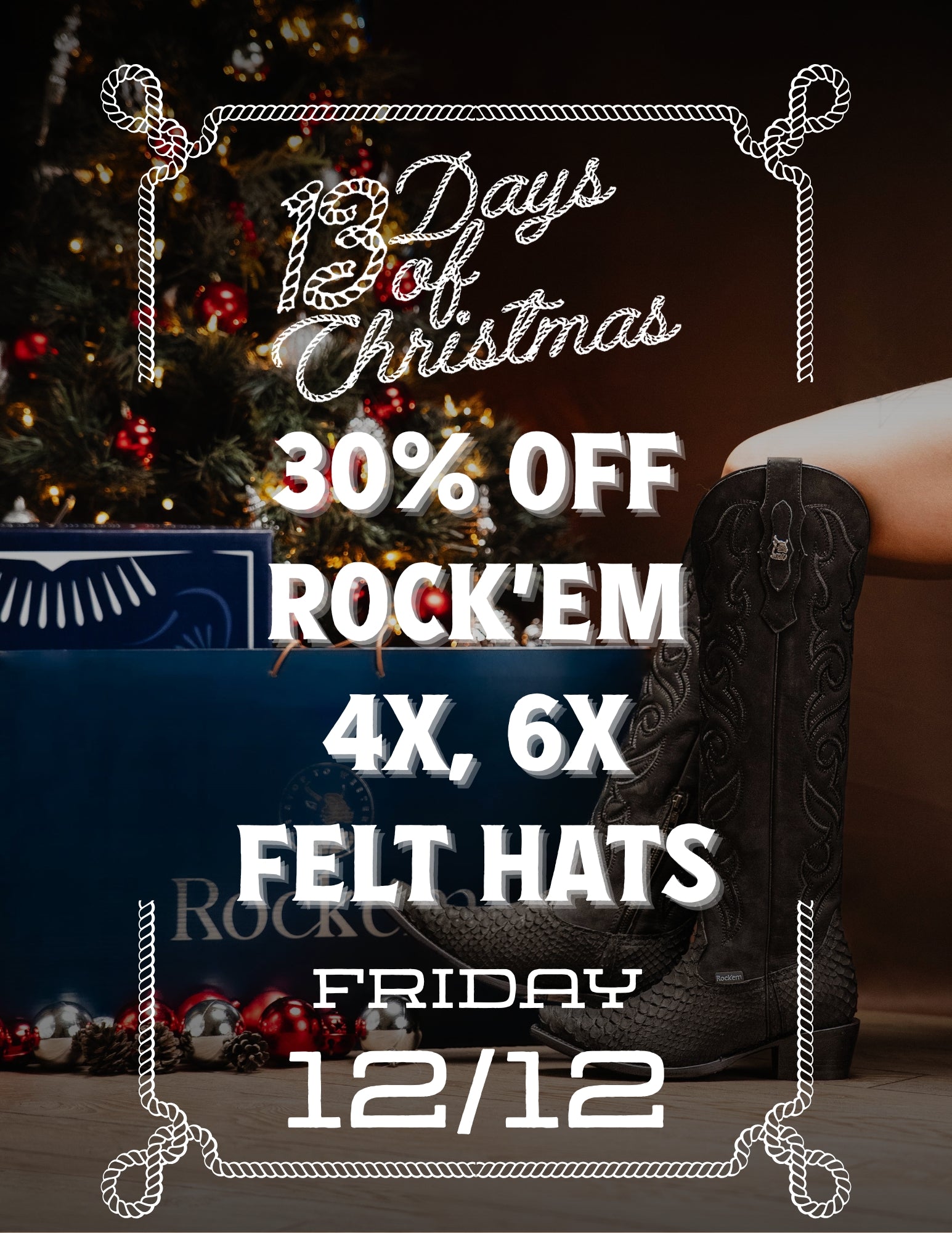 Promotional sign for '12 Days of Christmas' sale with cowboy boots and Christmas tree in the background.